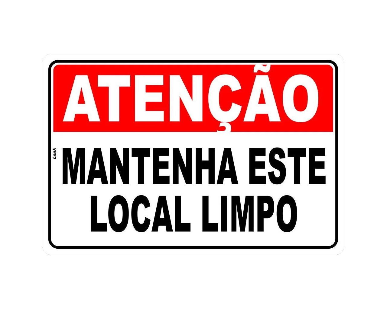 PLACA DE SINALIZAÇÃO PVC MANTENHA LOCAL LIMPO 20X30CM