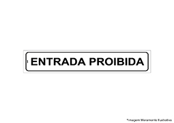 PLACA DE SINALIZAÇÃO PVC ENTRADA PROIBIDA 5x25CM