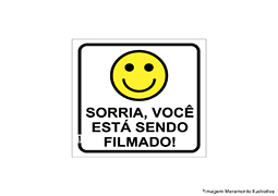PLACA DE SINALIZAÇÃO PVC SORRIA VC ESTÁ SENDO FILM 15x15CM